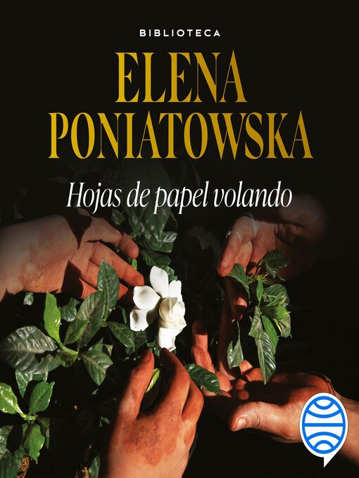 Title details for Hojas de papel volando by Elena Poniatowska - Available